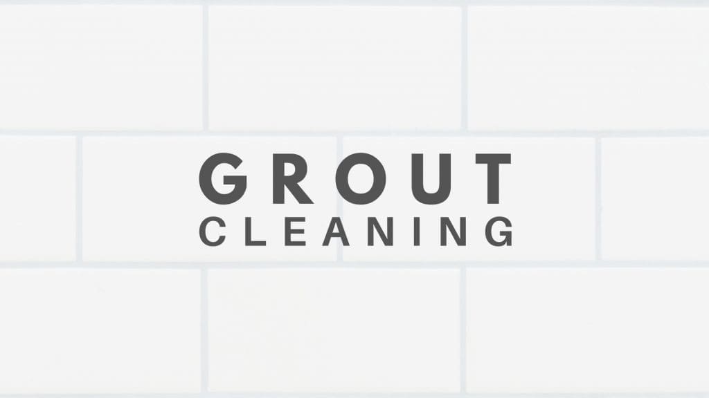 Grout Cleaning